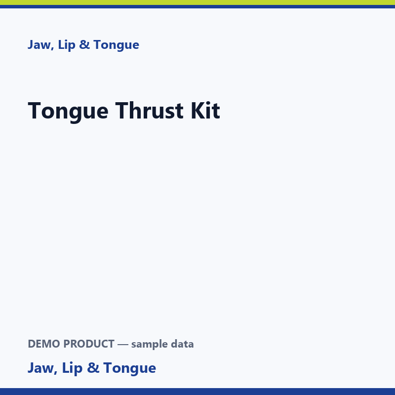 Tongue Thrust Kit